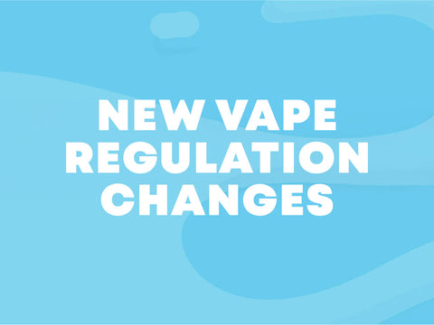New vape regulation changes
